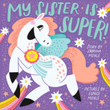 My Sister Is Super! (A Hello!Lucky Book): A Board Book