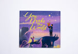 You Make the World Hardcover Book
